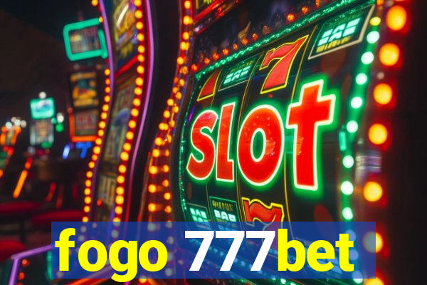 fogo 777bet